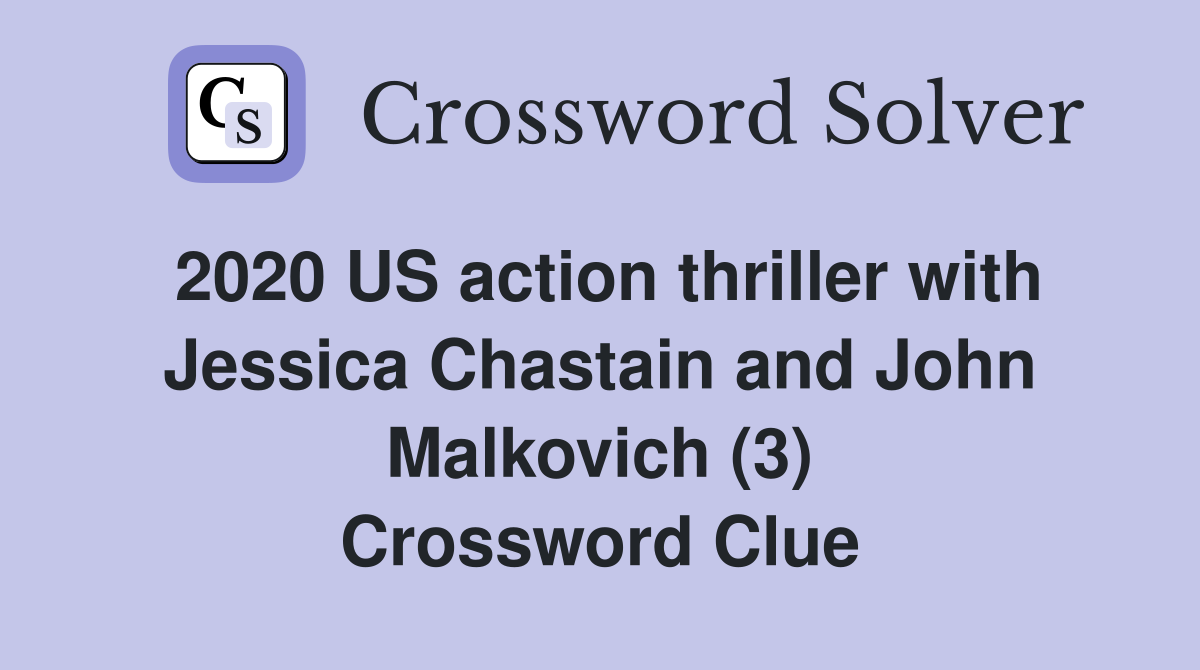 2020 US action thriller with Jessica Chastain and John Malkovich (3